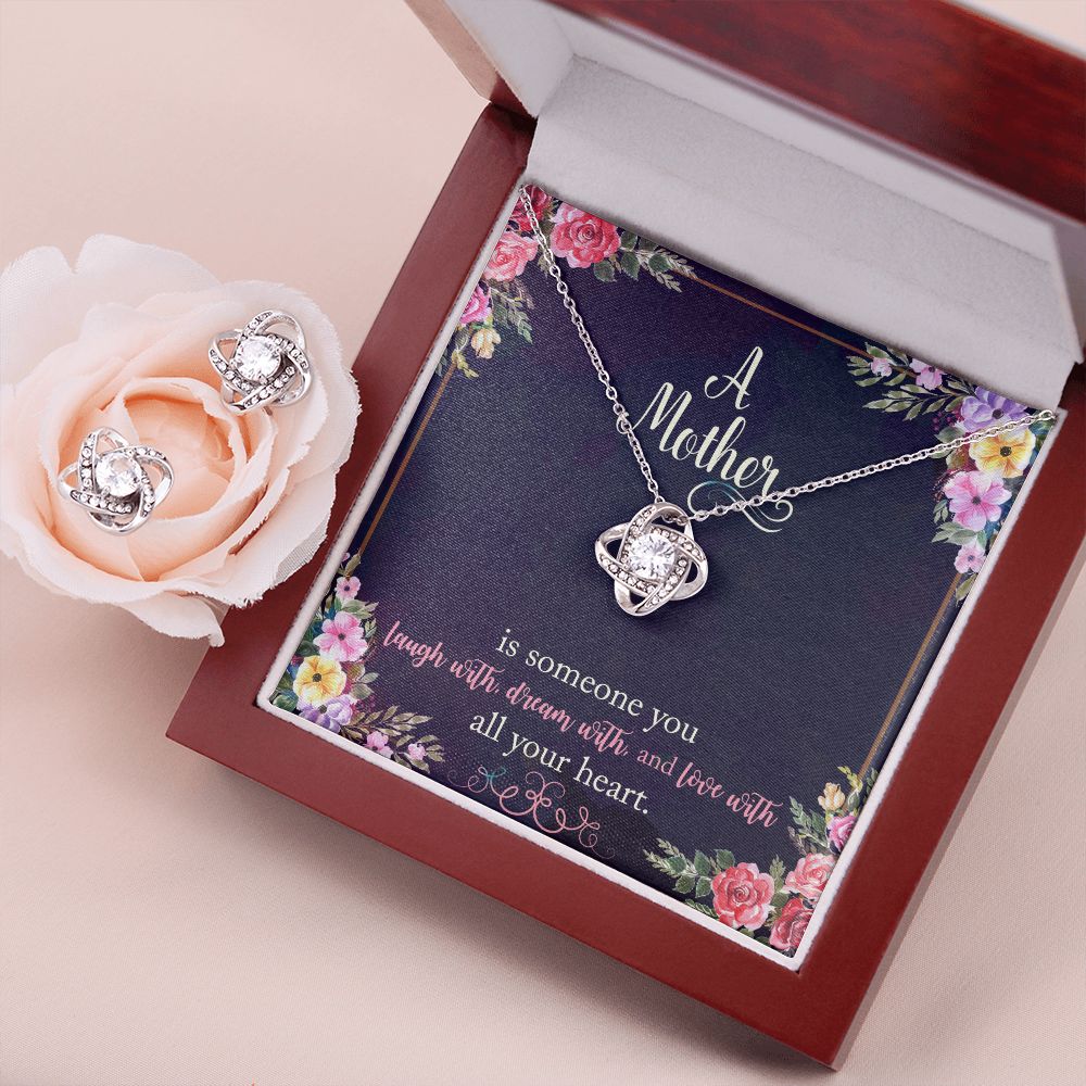 A Mother is someone you laugh with, dream with, and love with all your heart. Love Knot Earring & Necklace Set
